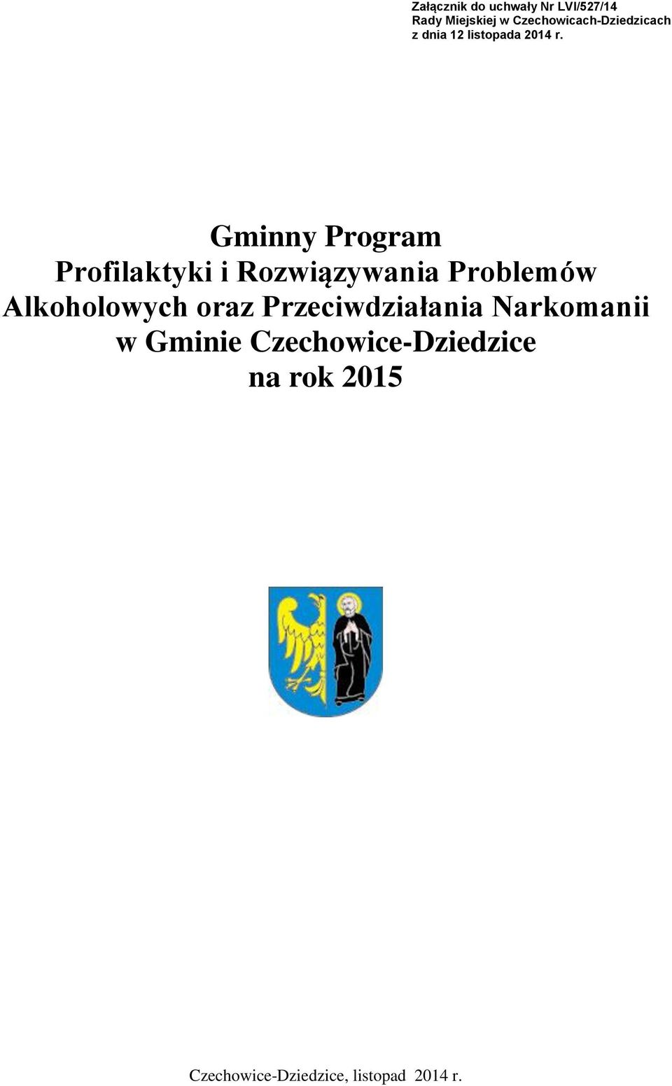 Gminny Program Profilaktyki i Rozwiązywania Problemów Alkoholowych oraz