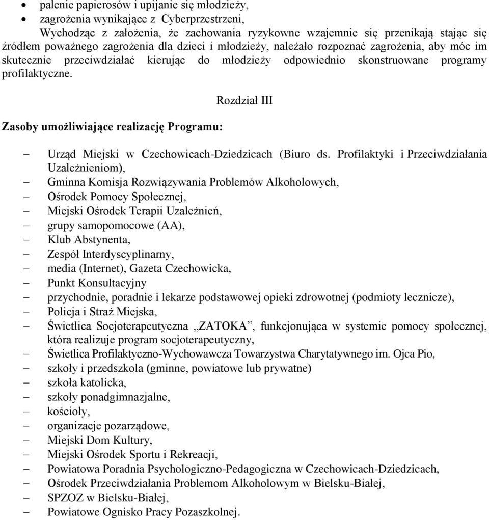Zasoby umożliwiające realizację Programu: Rozdział III Urząd Miejski w Czechowicach-Dziedzicach (Biuro ds.