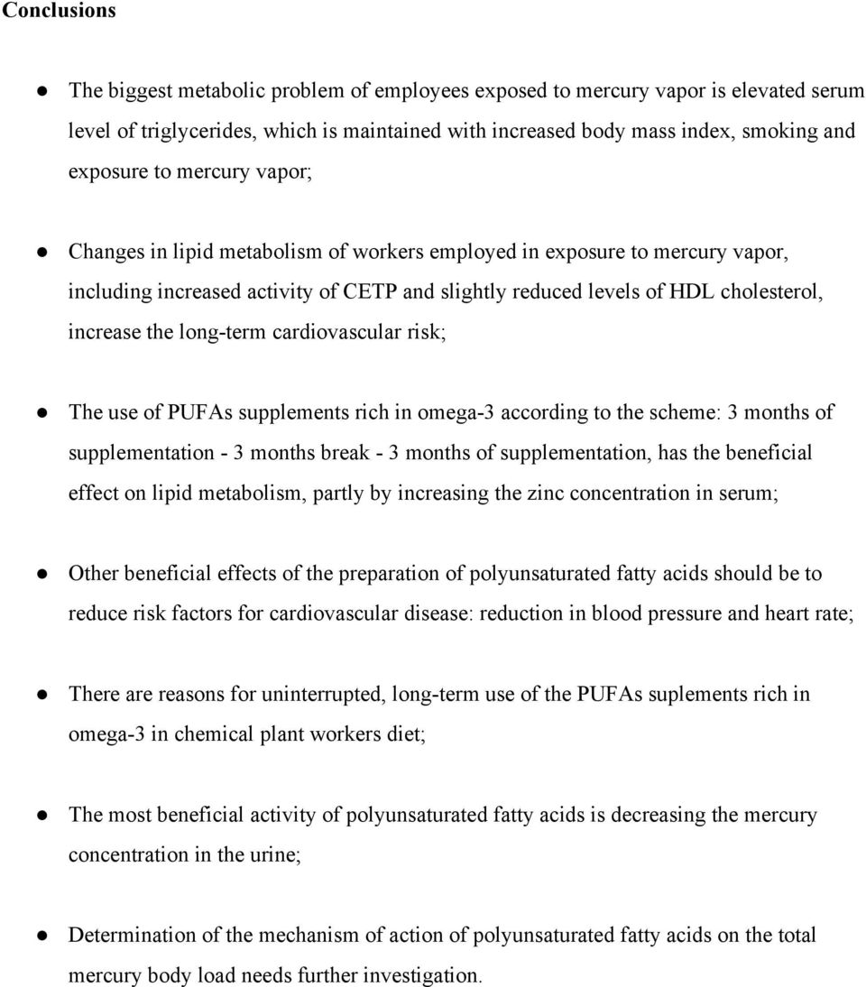 term cardiovascular risk; The use of PUFAs supplements rich in omega 3 according to the scheme: 3 months of supplementation 3 months break 3 months of supplementation, has the beneficial effect on