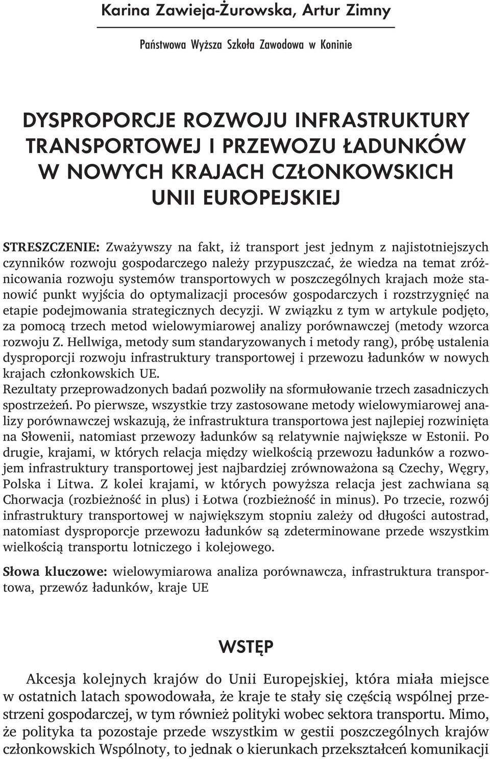 ROZWOJU INFRASTRUKTURY TRANSPORTOWEJ I PRZEWOZU