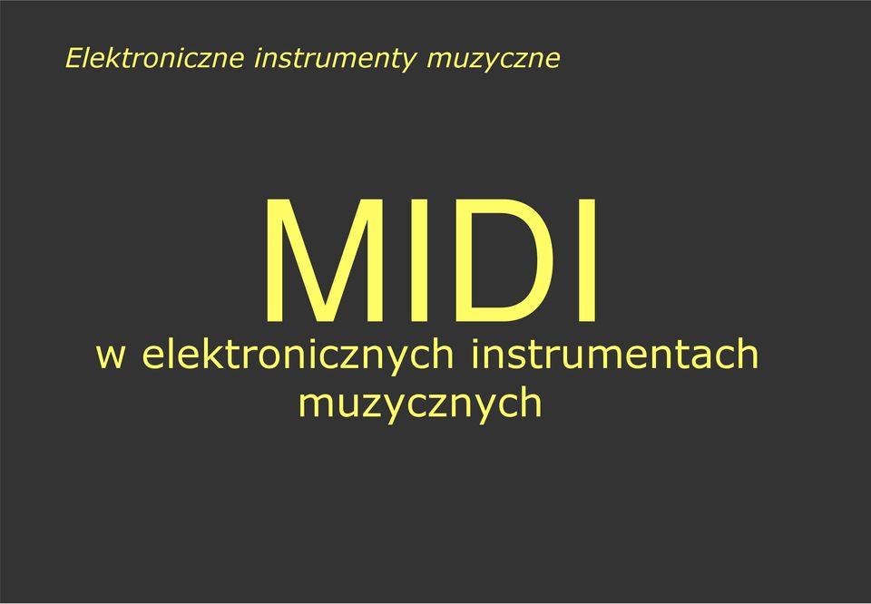 MIDI w