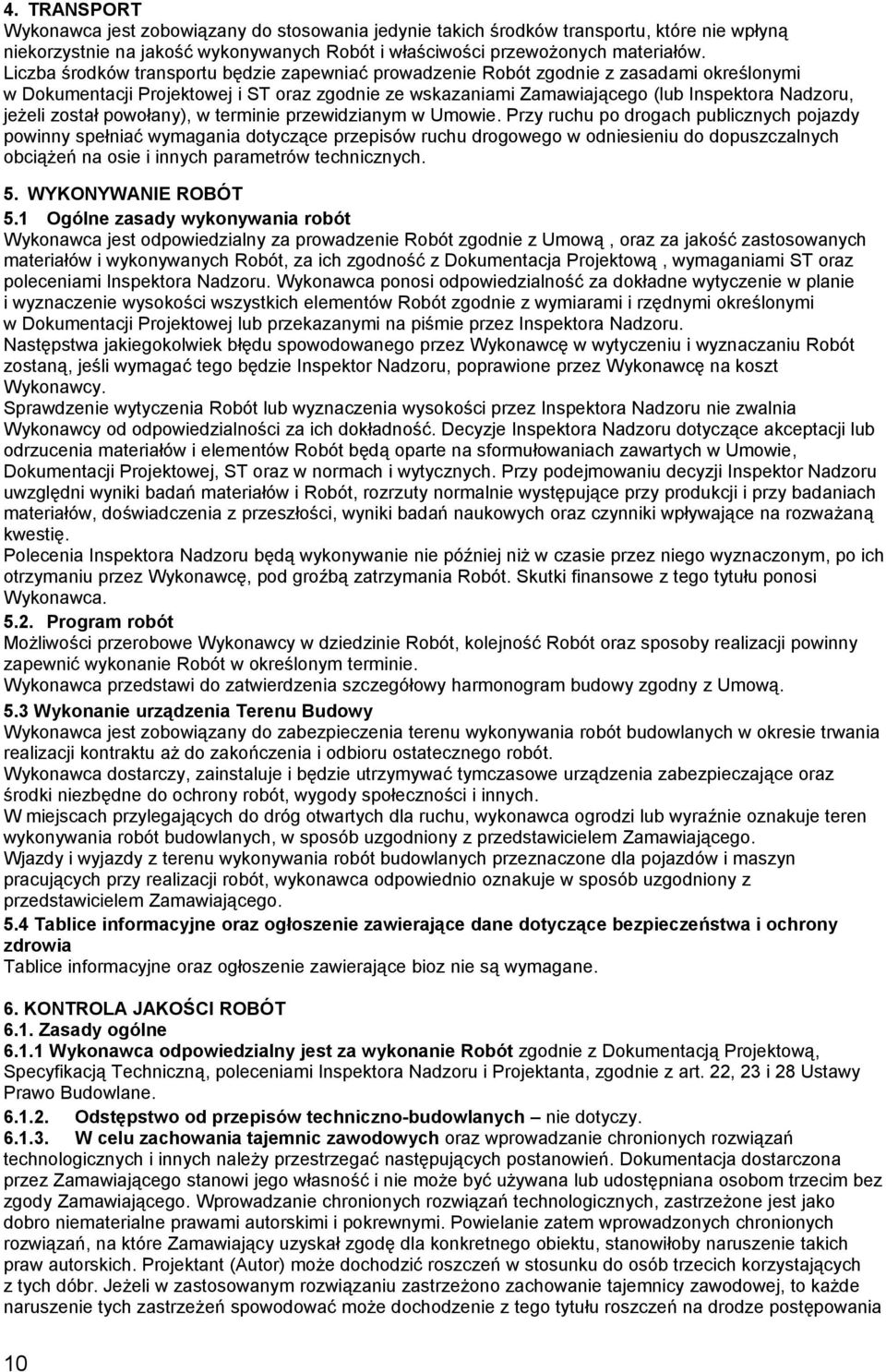 został powołany), w terminie przewidzianym w Umowie.