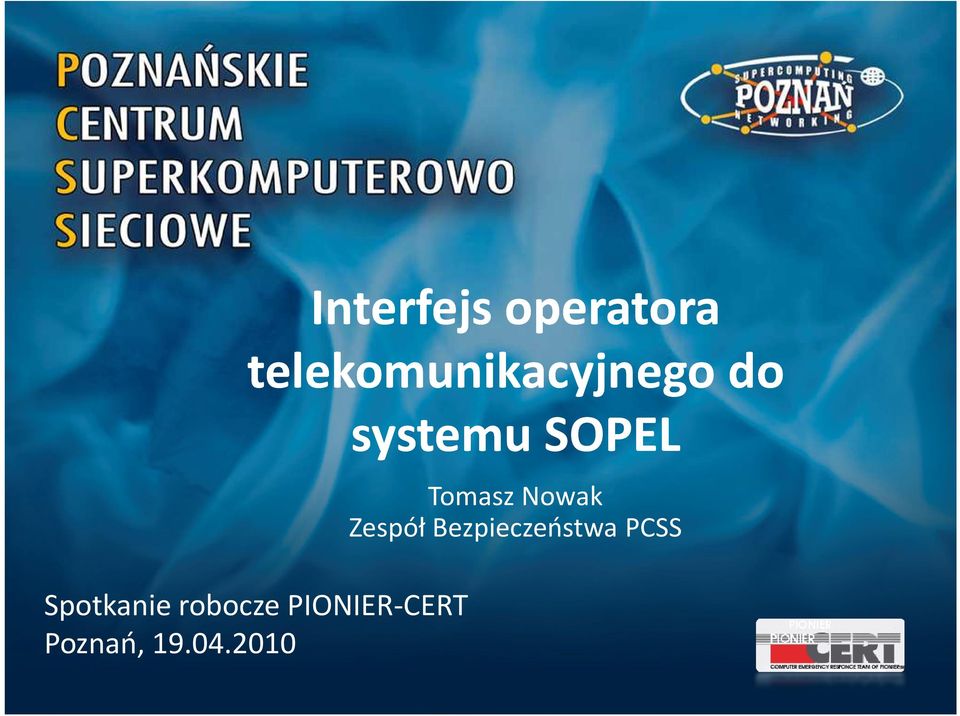 robocze PIONIER-CERT Poznań, 19.04.