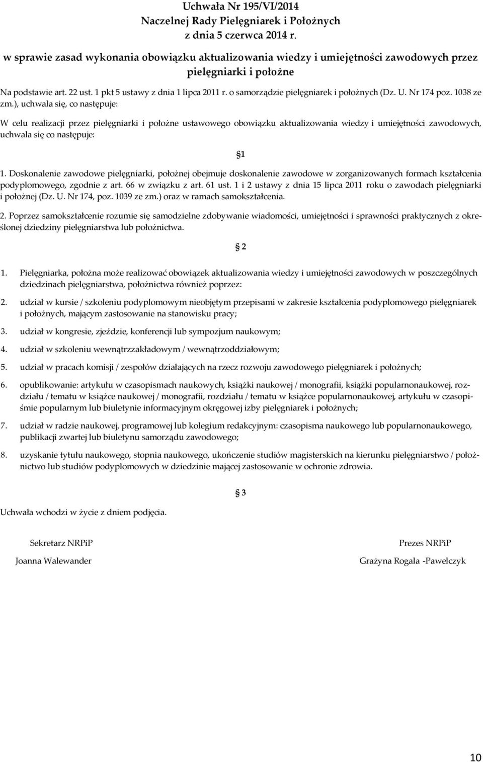 o samorządzie pielęgniarek i położnych (Dz. U. Nr 174 poz. 1038 ze zm.