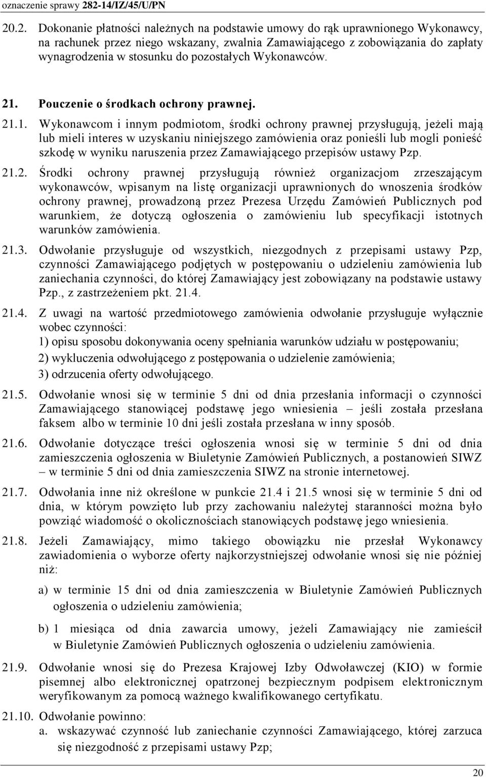 Pouczenie o środkach ochrony prawnej. 21.