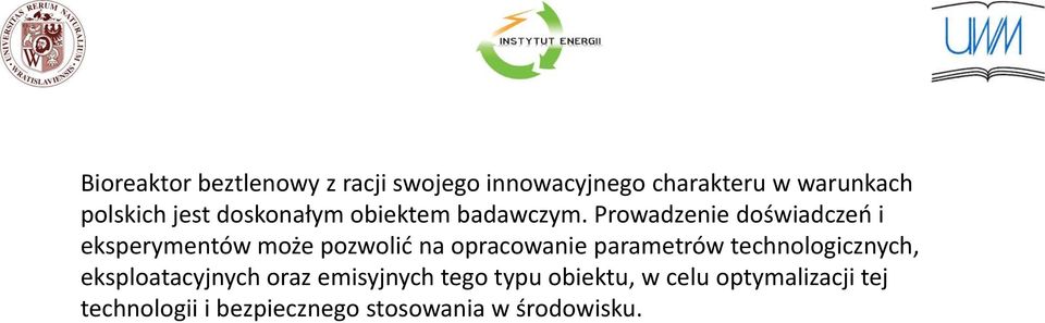 Prowadzenie doświadczeń i eksperymentów może pozwolić na opracowanie parametrów