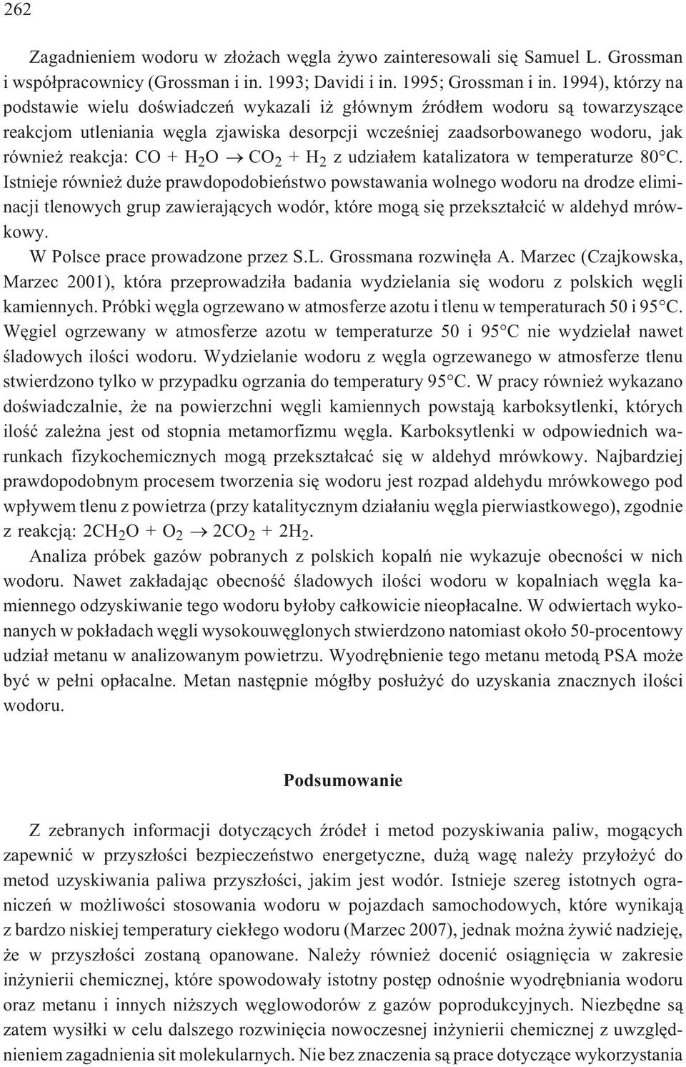 H 2 O CO 2 +H 2 z udzia³em katalizatora w temperaturze 80 C.