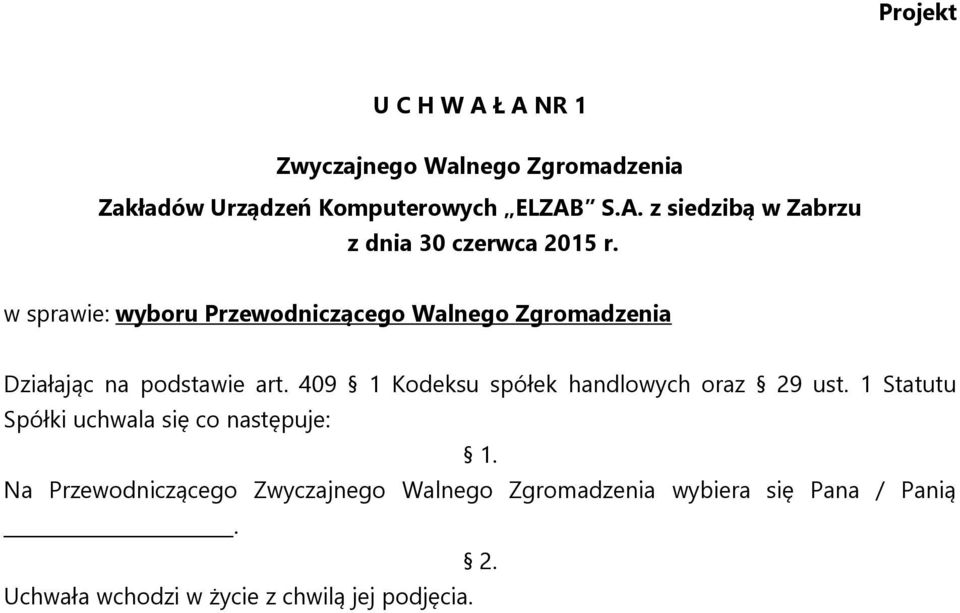 409 1 Kodeksu spółek handlowych oraz 29 ust.