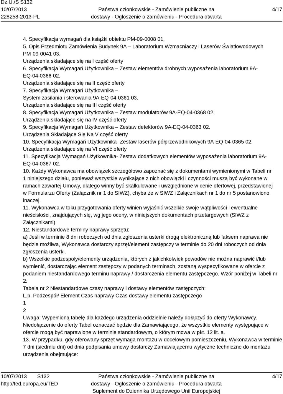 Specyfikacja Wymagań Użytkownika System zasilania i sterowania 9A-EQ-04-0361 03. Urządzenia składające się na III część oferty 8. Specyfikacja Wymagań Użytkownika Zestaw modulatorów 9A-EQ-04-0368 02.