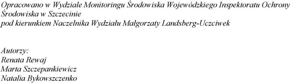 kierunkiem Naczelnika Wydziału Małgorzaty