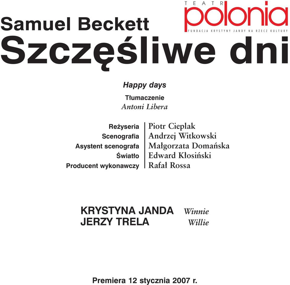 Andrzej Witkowski Ma gorzata Domaƒska Edward K osiƒski Rafa