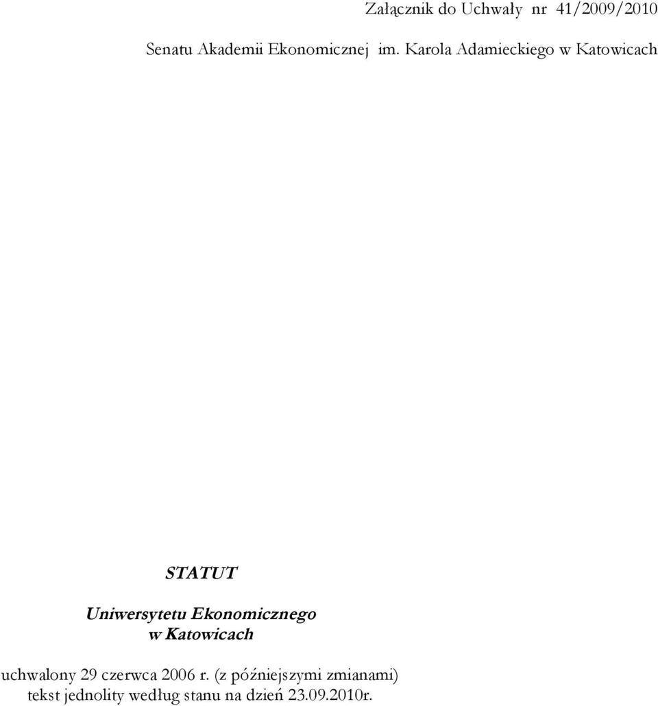 Karola Adamieckiego w Katowicach STATUT Uniwersytetu