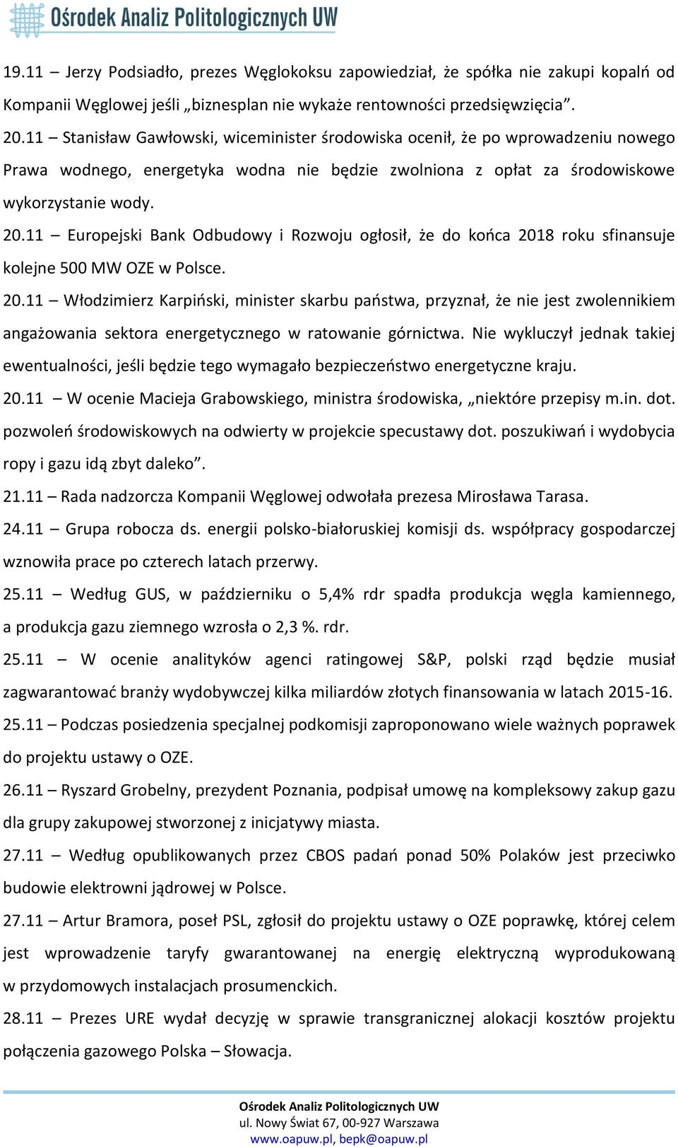 11 Europejski Bank Odbudowy i Rozwoju ogłosił, że do końca 201