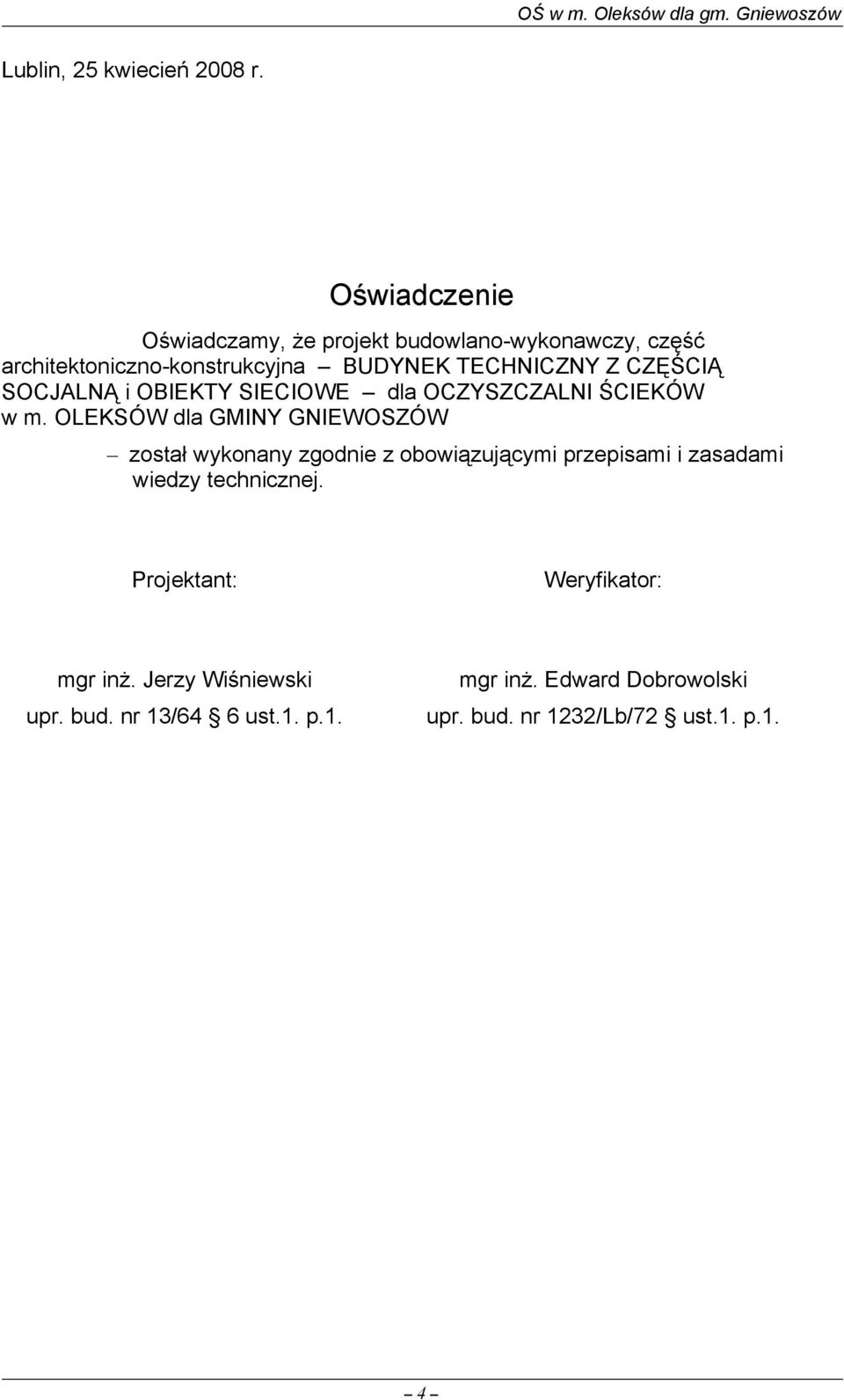 SOCJALNĄ i OBIEKTY SIECIOWE dla OCZYSZCZALNI ŚCIEKÓW w m.