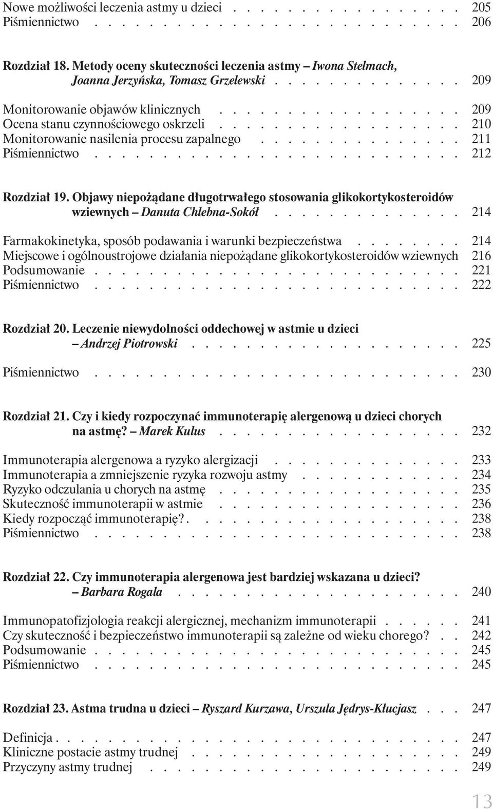 ................. 210 Monitorowanie nasilenia procesu zapalnego............... 211 PiÊmiennictwo........................... 212 Rozdzia 19.