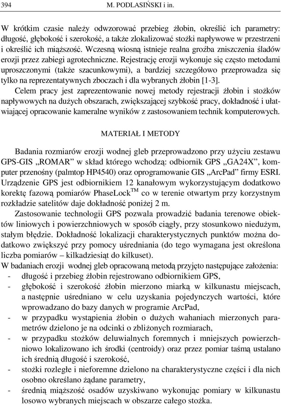 Wczesną wiosną istnieje realna groźba zniszczenia śladów erozji przez zabiegi agrotechniczne.