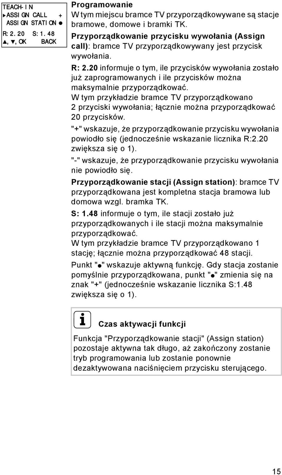 20 informuje o tym, ile przycisków wywołania zostało już zaprogramowanych i ile przycisków można maksymalnie przyporządkować.