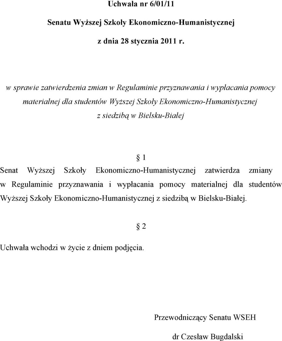 Senat Wyższej Szkoły Ekonomiczno-Humanistycznej zatwierdza zmiany w Regulaminie przyznawania i