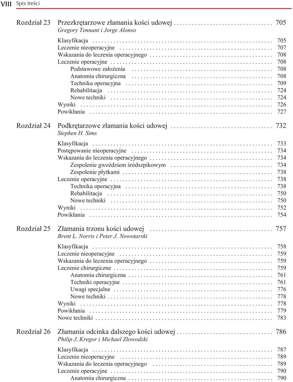 .............................................. 708 Anatomia chirurgiczna............................................... 708 Technika operacyjna................................................. 709 Rehabilitacja.