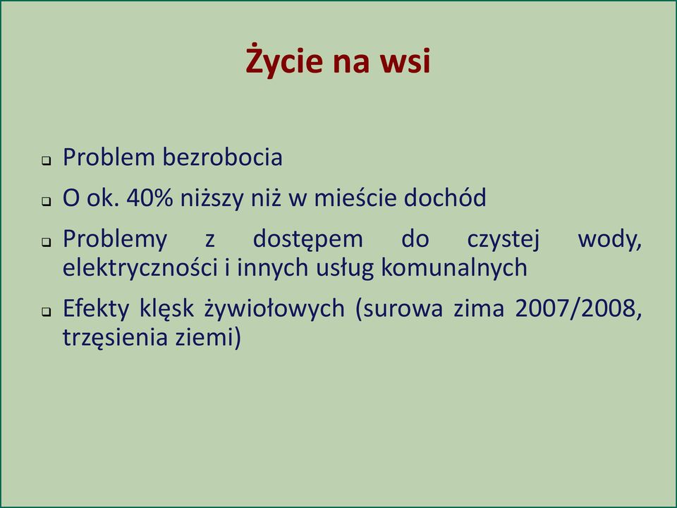 do czystej wody, elektryczności i innych usług