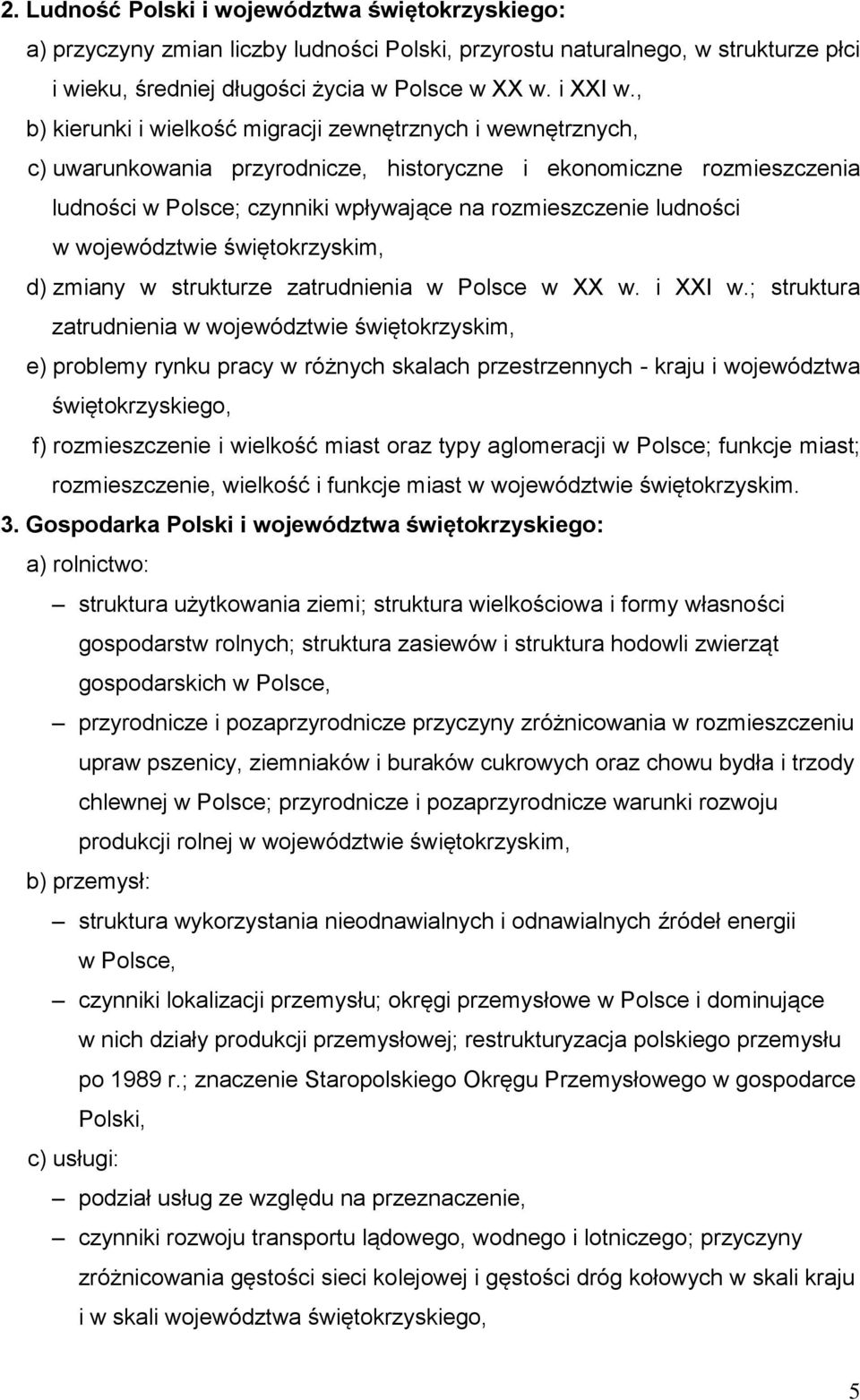 ludności w województwie świętokrzyskim, d) zmiany w strukturze zatrudnienia w Polsce w XX w. i XXI w.