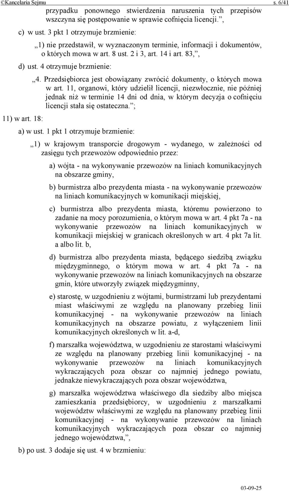 Przedsiębiorca jest obowiązany zwrócić dokumenty, o których mowa w art.