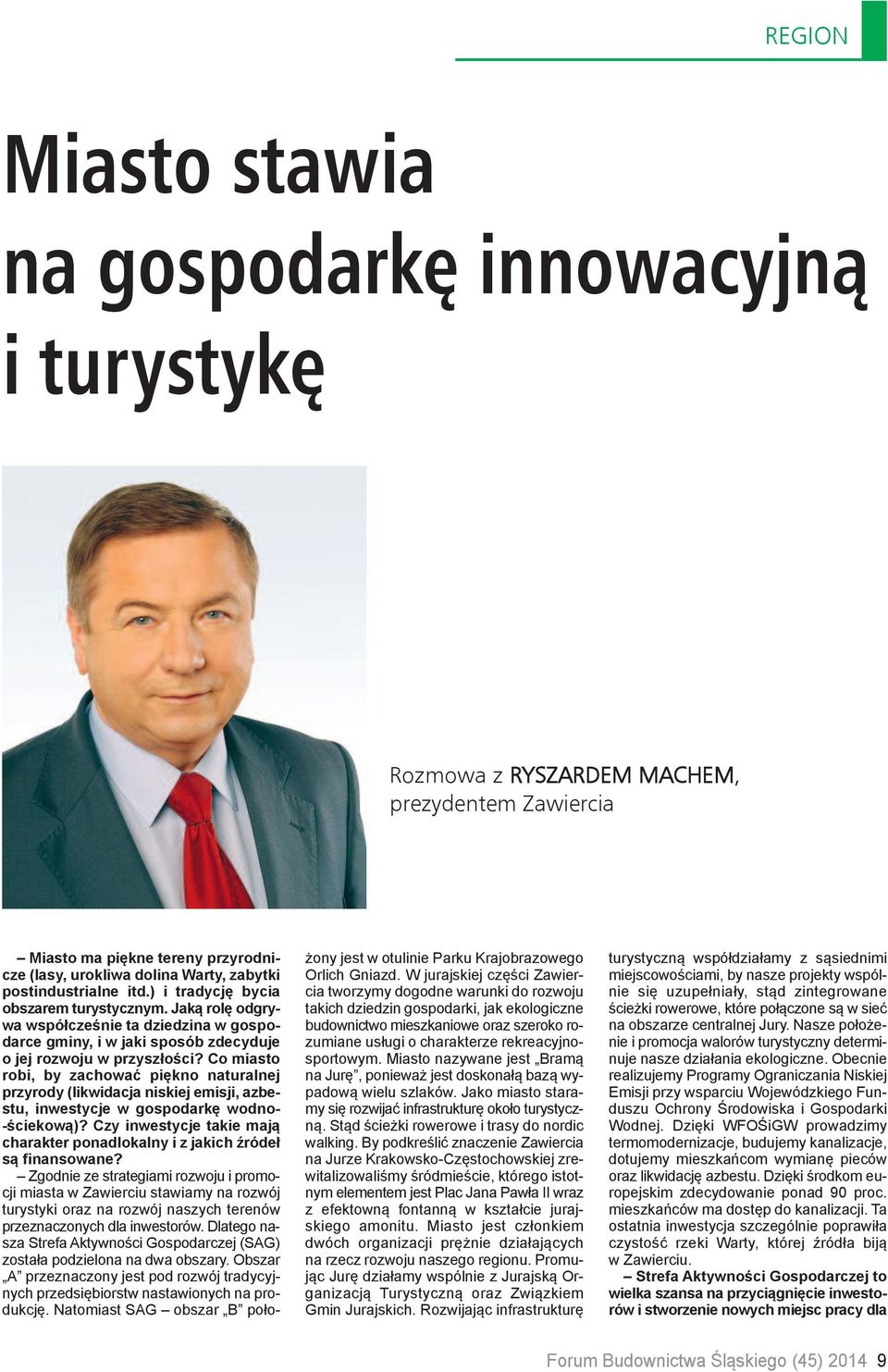 Ja ką ro lę od gry - wa współ cze śnie ta dzie dzi na w go spo - dar ce gmi ny, i w ja ki spo sób zde cy du je o jej roz wo ju w przy szło ści?