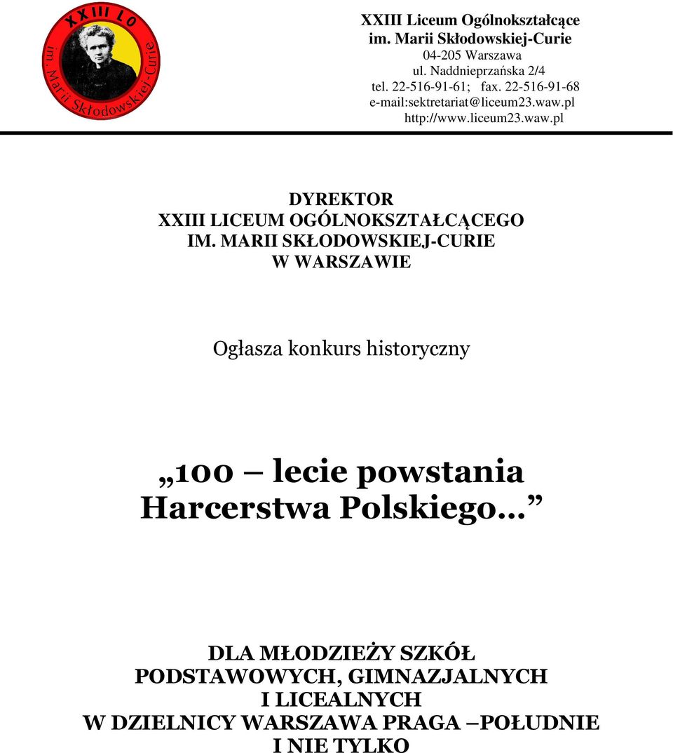 MARII SKŁODOWSKIEJ-CURIE W WARSZAWIE Ogłasza konkurs historyczny 100 lecie powstania Harcerstwa Polskiego DLA