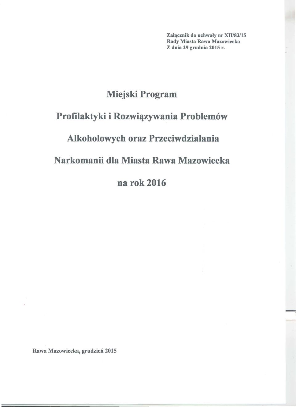 Miejski Program Profilaktyki i Rozwhlzywania Problemow