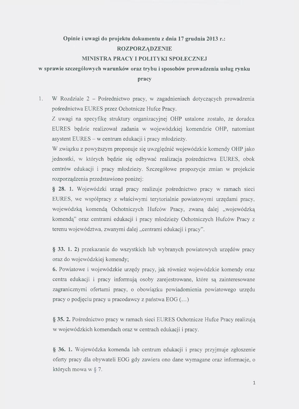 W Rozdziale 2 - Pośrednictwo pracy, w zagadnieniach dotyczących prowadzenia pośrednictwa EURES przez Ochotnicze Hufce Pracy.