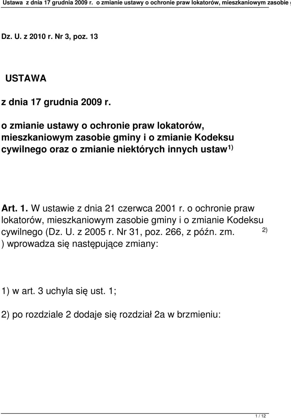 innych ustaw 1) Art. 1. W ustawie z dnia 21 czerwca 2001 r.