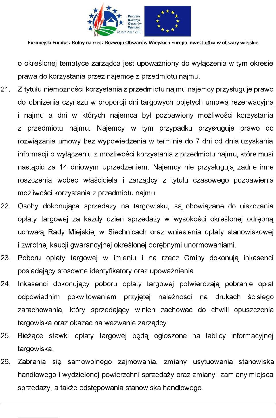 możliwości korzystania z przedmiotu najmu.
