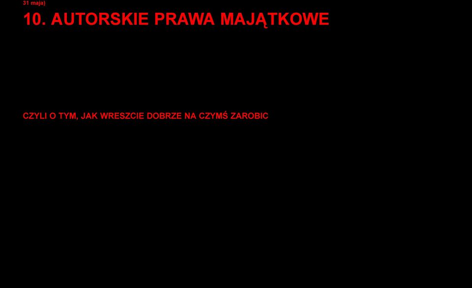 MAJĄTKOWE CZYLI O