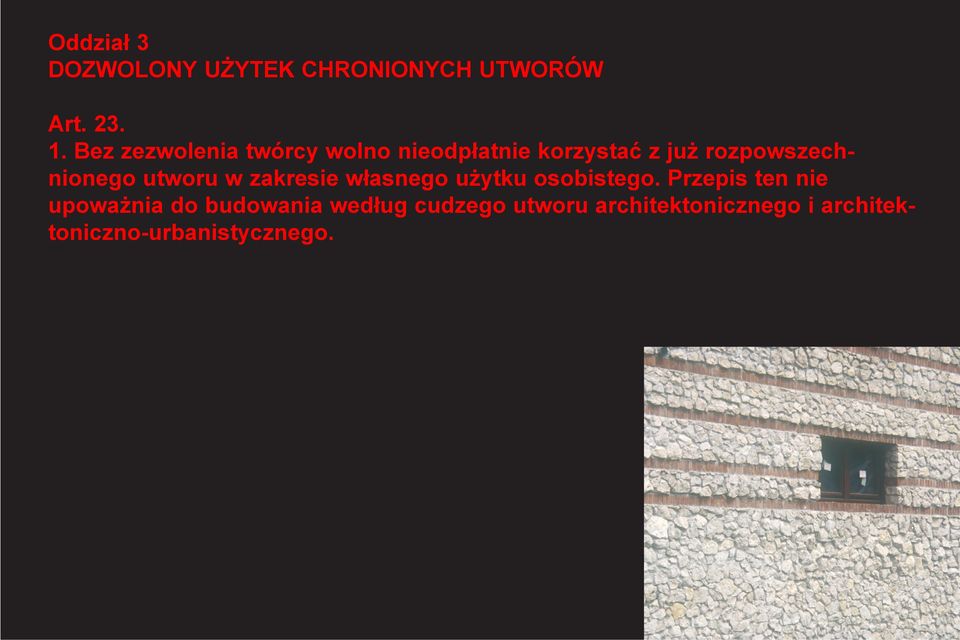 rozpowszechnionego utworu w zakresie własnego użytku osobistego.