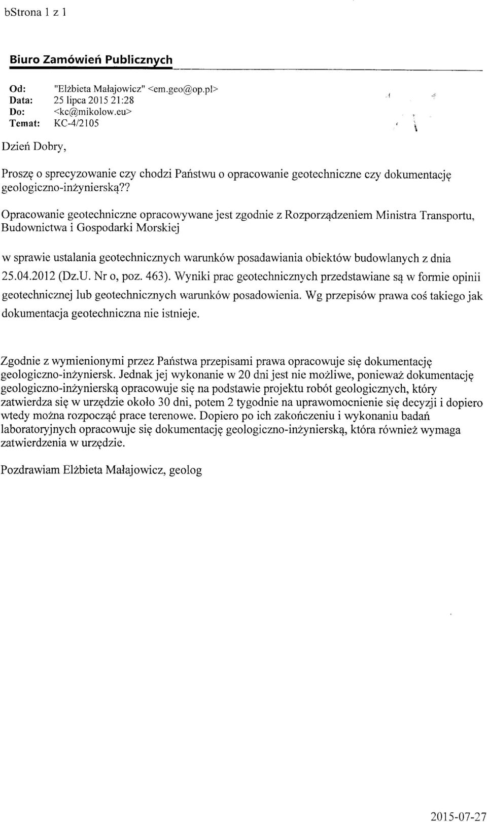 ? Opracowanie geotechniczne opraco\aywane jest zgodnie z Itozporzqdzeniem Ministra Transportu, Budownictwa i Gospodarki Morskiej w sprawie ustalania geotechnicznych warunk6w posa,cawiania obiekt6w