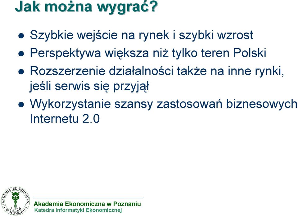 większa niŝ tylko teren Polski Rozszerzenie działalności