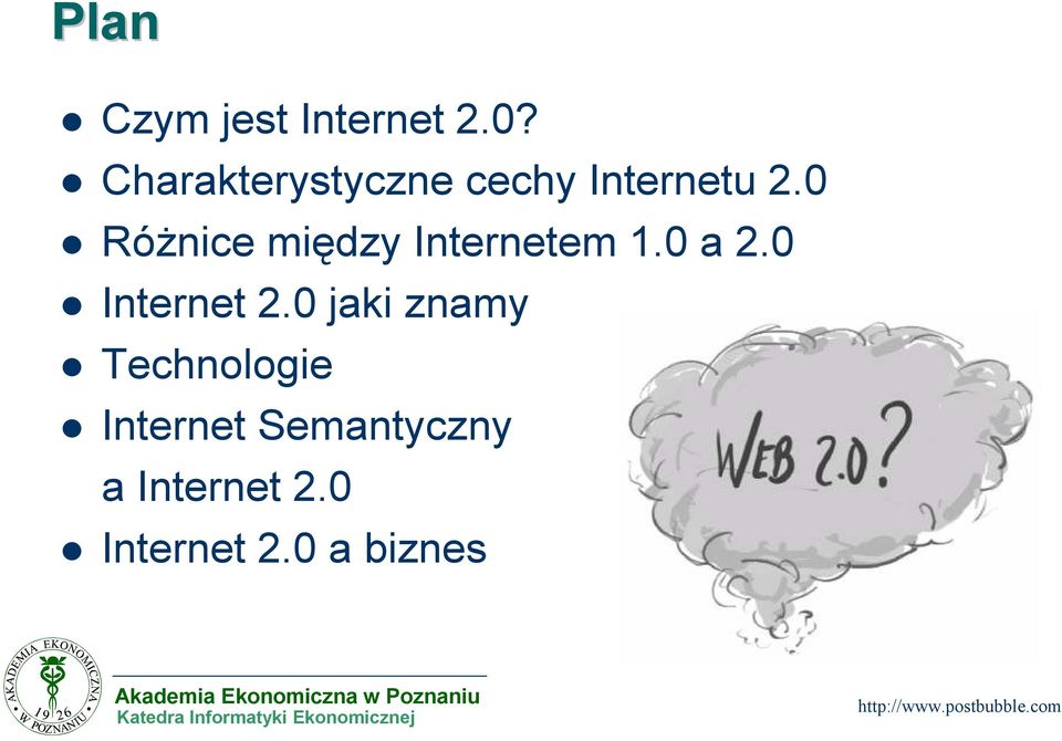 0 RóŜnice między Internetem 1.0 a 2.0 Internet 2.