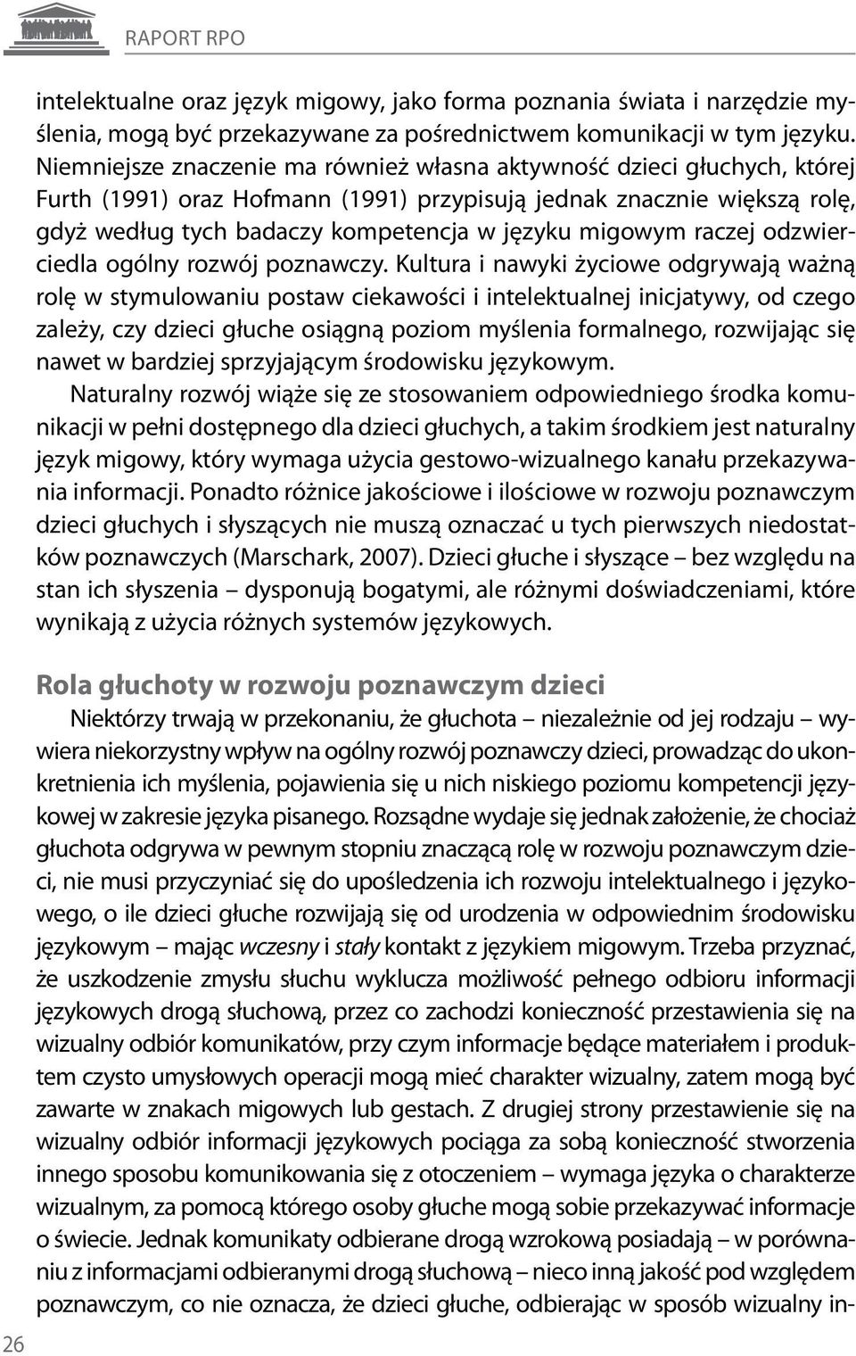 migowym raczej odzwierciedla ogólny rozwój poznawczy.
