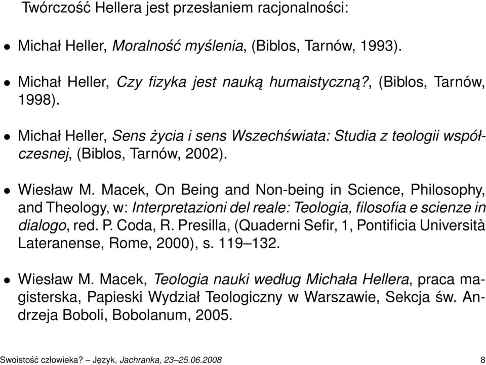 Macek, On Being and Non-being in Science, Philosophy, and Theology, w: Interpretazioni del reale: Teologia, filosofia e scienze in dialogo, red. P. Coda, R.