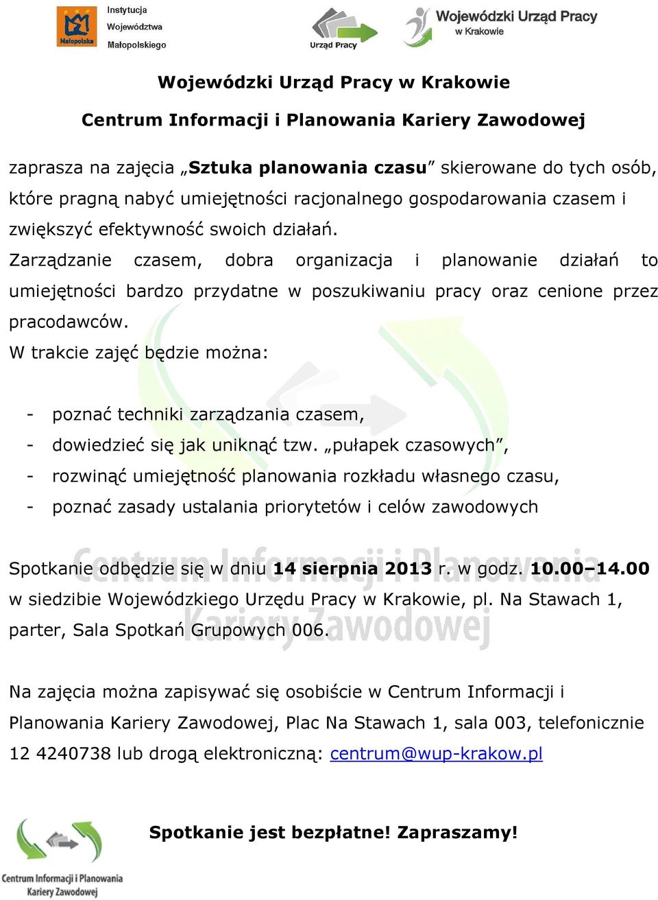 Zarządzanie czasem, dobra organizacja i planowanie działań to umiejętności bardzo przydatne w poszukiwaniu pracy oraz cenione przez pracodawców.