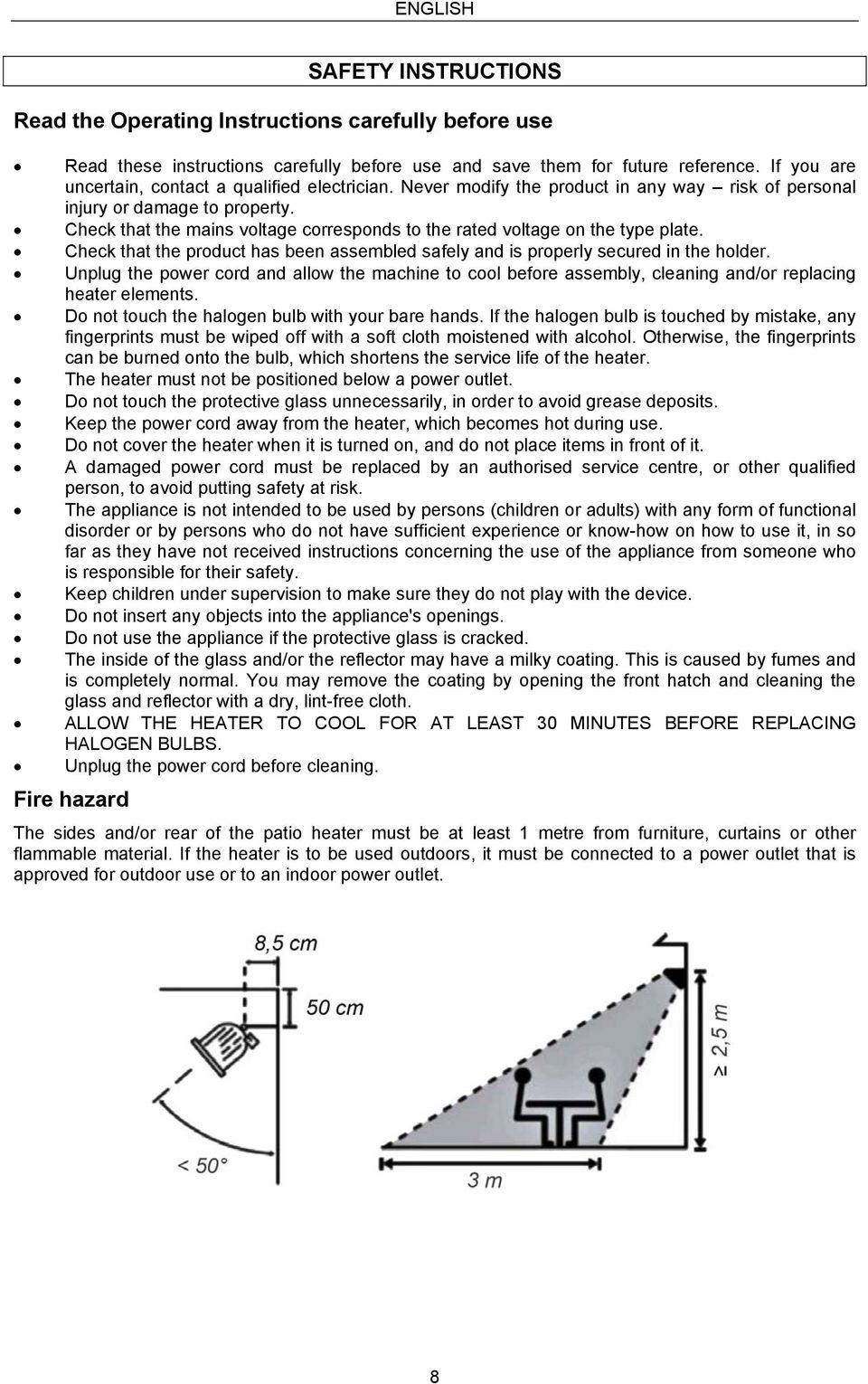 Check that the mains voltage corresponds to the rated voltage on the type plate. Check that the product has been assembled safely and is properly secured in the holder.
