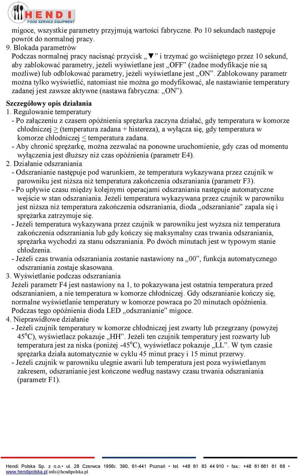 odblokować parametry, jeżeli wyświetlane jest ON.