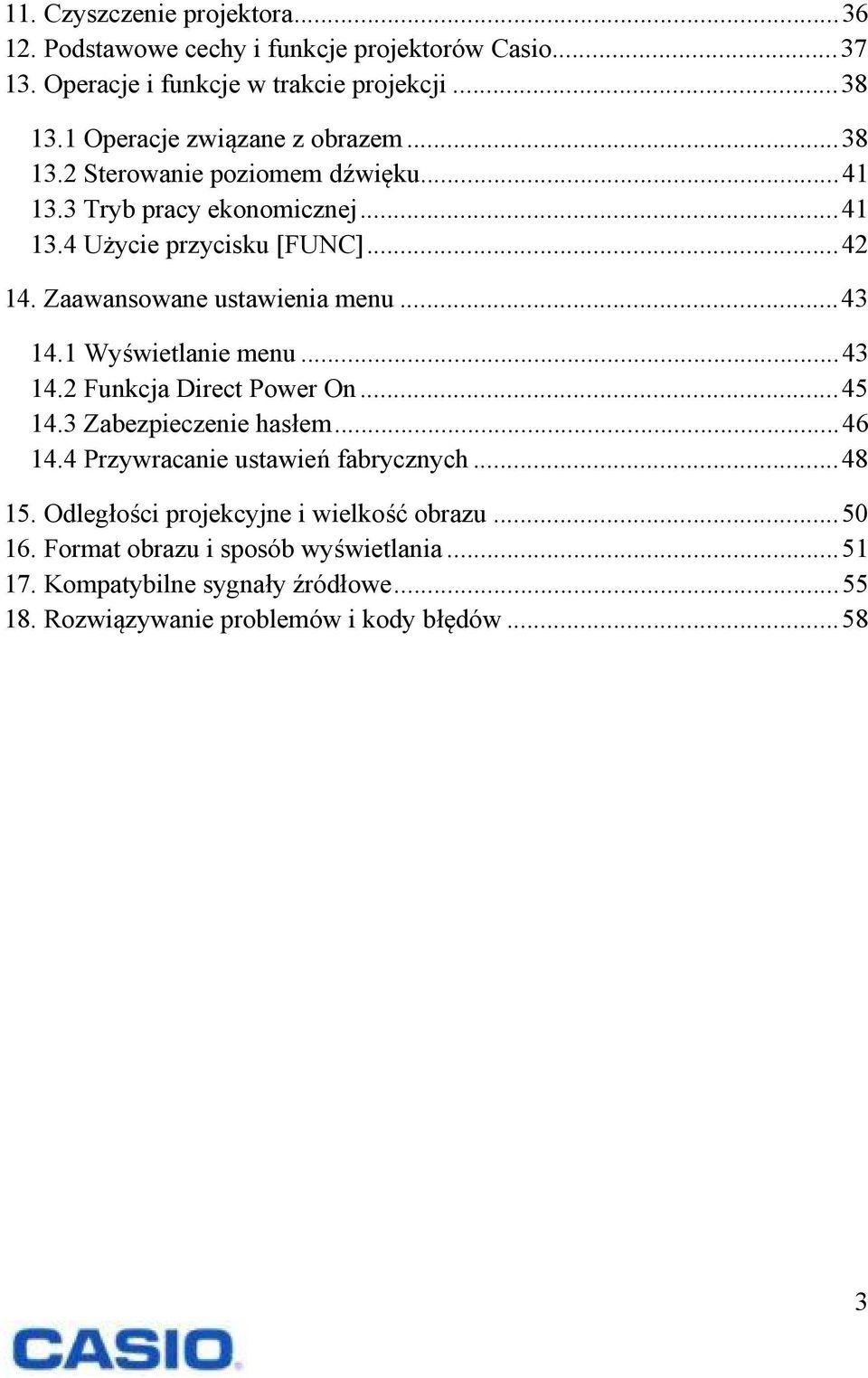 Zaawansowane ustawienia menu... 43 14.1 Wyświetlanie menu... 43 14.2 Funkcja Direct Power On... 45 14.3 Zabezpieczenie hasłem... 46 14.