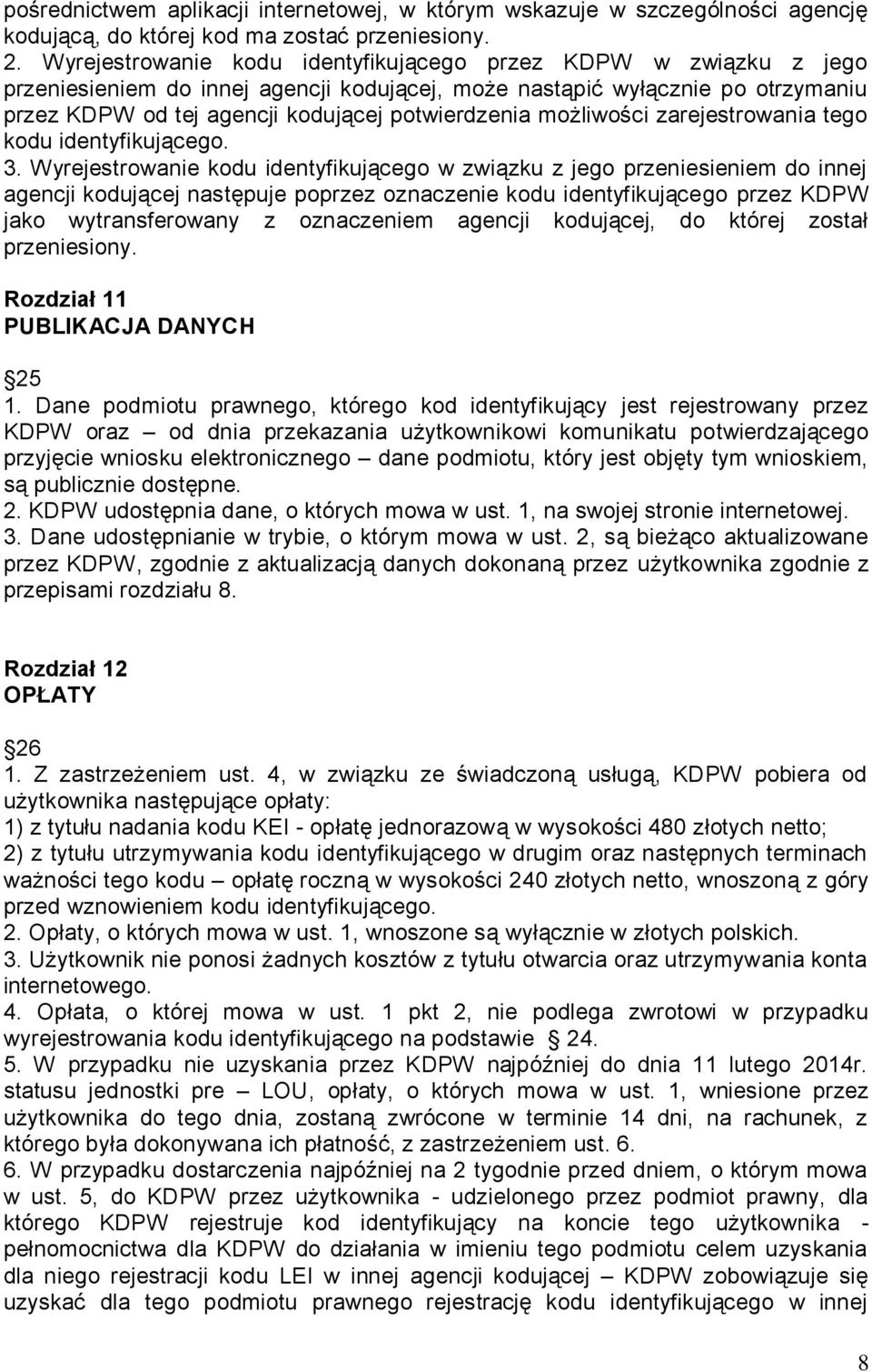 możliwości zarejestrowania tego kodu identyfikującego. 3.