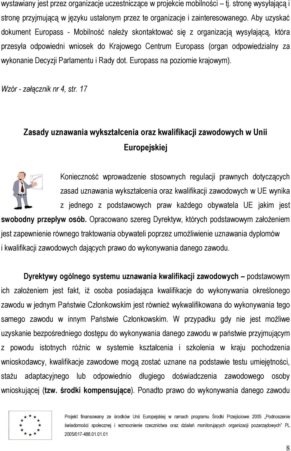 Parlamentu i Rady dot. Europass na poziomie krajowym). Wzór - załącznik nr 4, str.