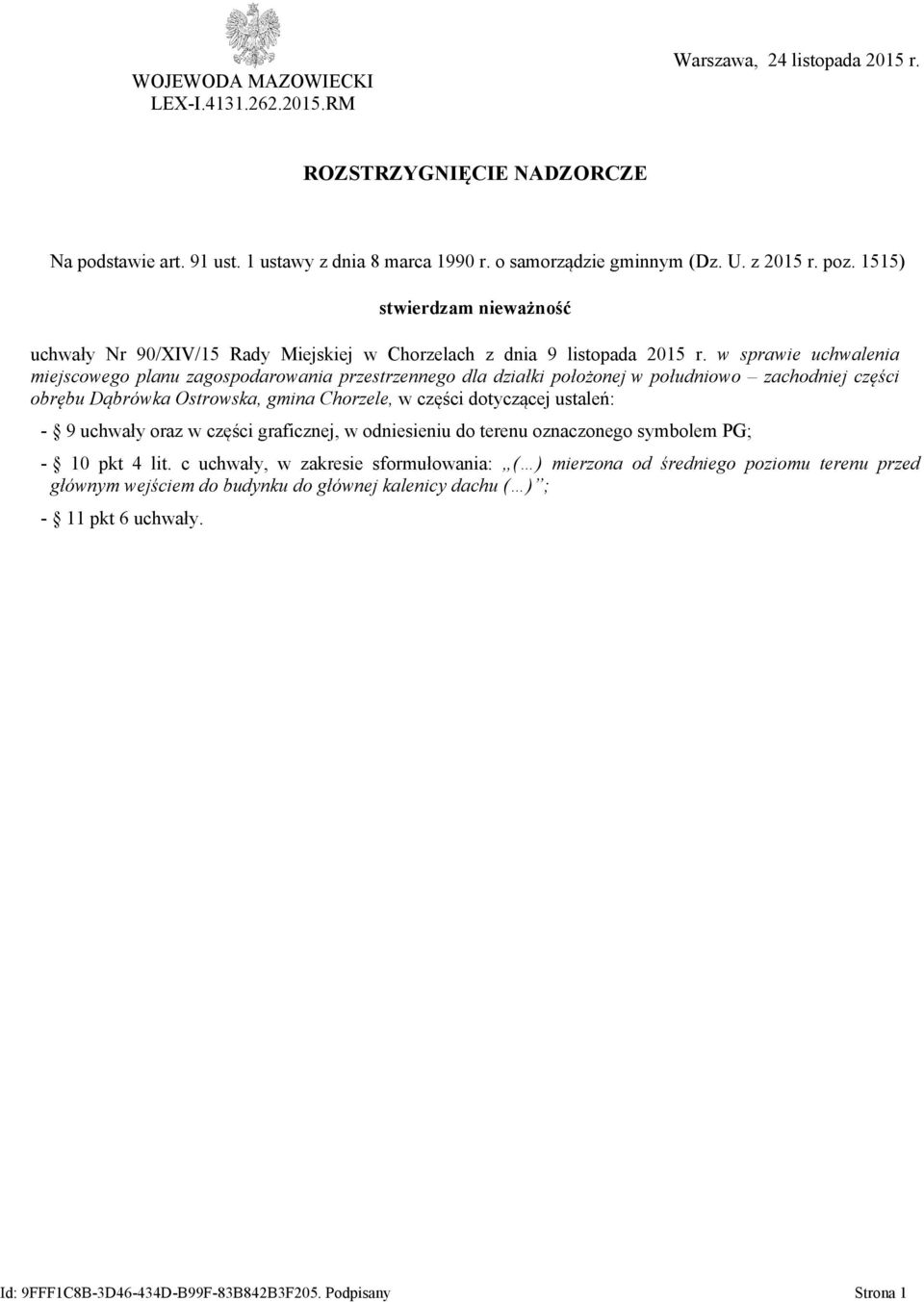 w sprawie uchwalenia miejscowego planu zagospodarowania przestrzennego dla działki położonej w południowo zachodniej części obrębu Dąbrówka Ostrowska, gmina Chorzele, w części dotyczącej ustaleń: - 9