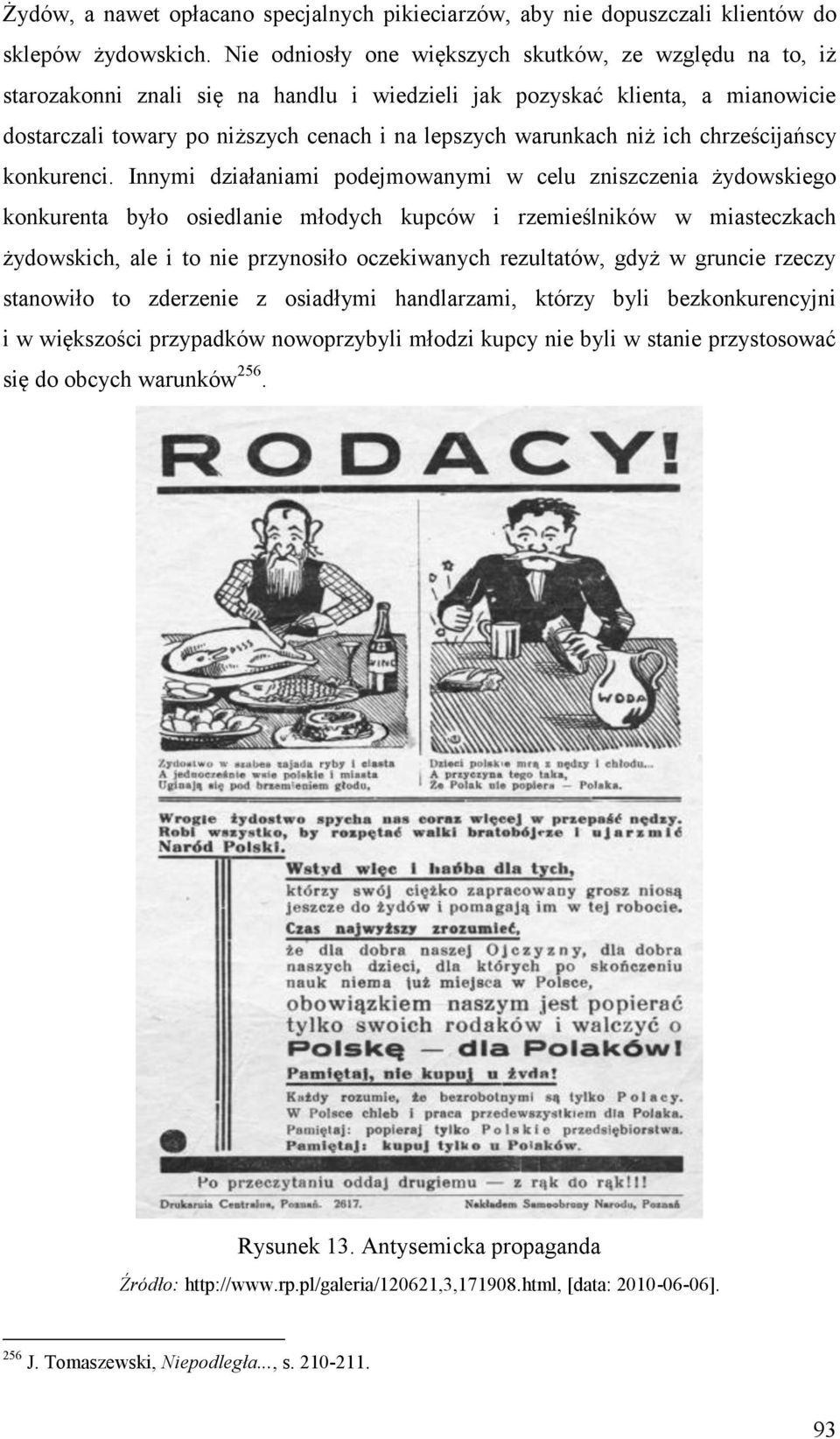 niż ich chrześcijańscy konkurenci.