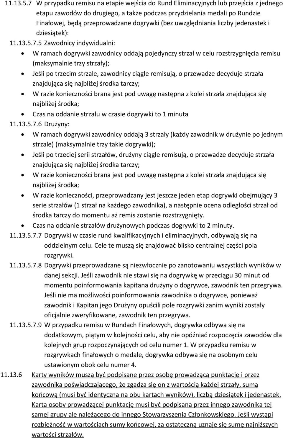 dogrywki (bez uwzględniania liczby jedenastek i dziesiątek): 7.