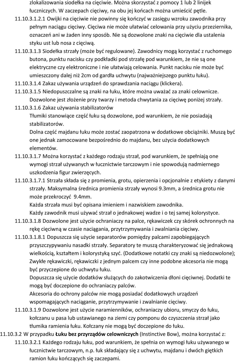 .10.3.1.3 Siodełka strzały (może byd regulowane).