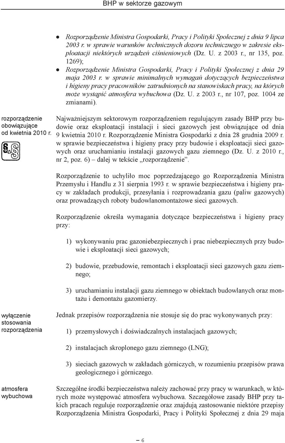 1269); Rozporz¹dzenie Ministra Gospodarki, Pracy i Polityki Spo³ecznej z dnia 29 maja 2003 r.